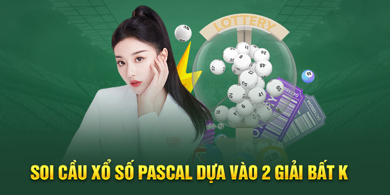 Soi cầu xổ số Pascal dựa vào 2 giải bất kỳ 