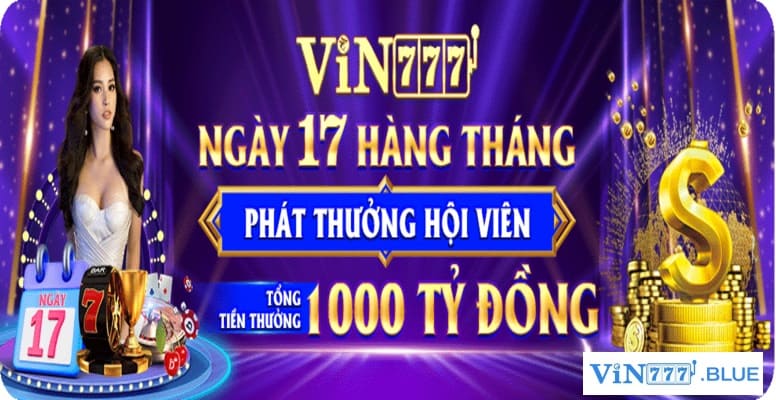 Nội dung của chương trình phát thưởng trong ngày 17 tại Vin777