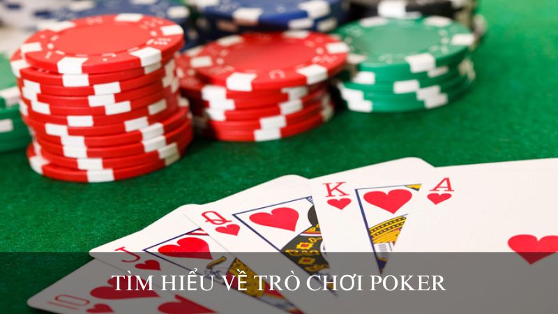 Tìm hiểu về Poker Là Gì? 