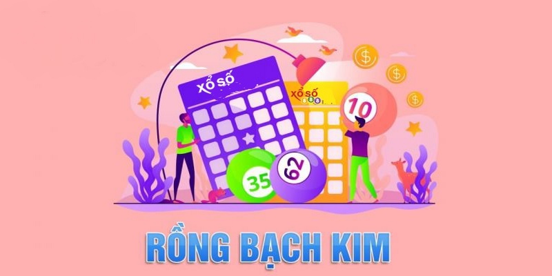 Kinh nghiệm chốt số bạch kim đánh là trúng